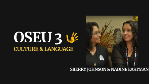 OSEU 3 Culture and Language - Sherry Johnson and Nadine Eastman